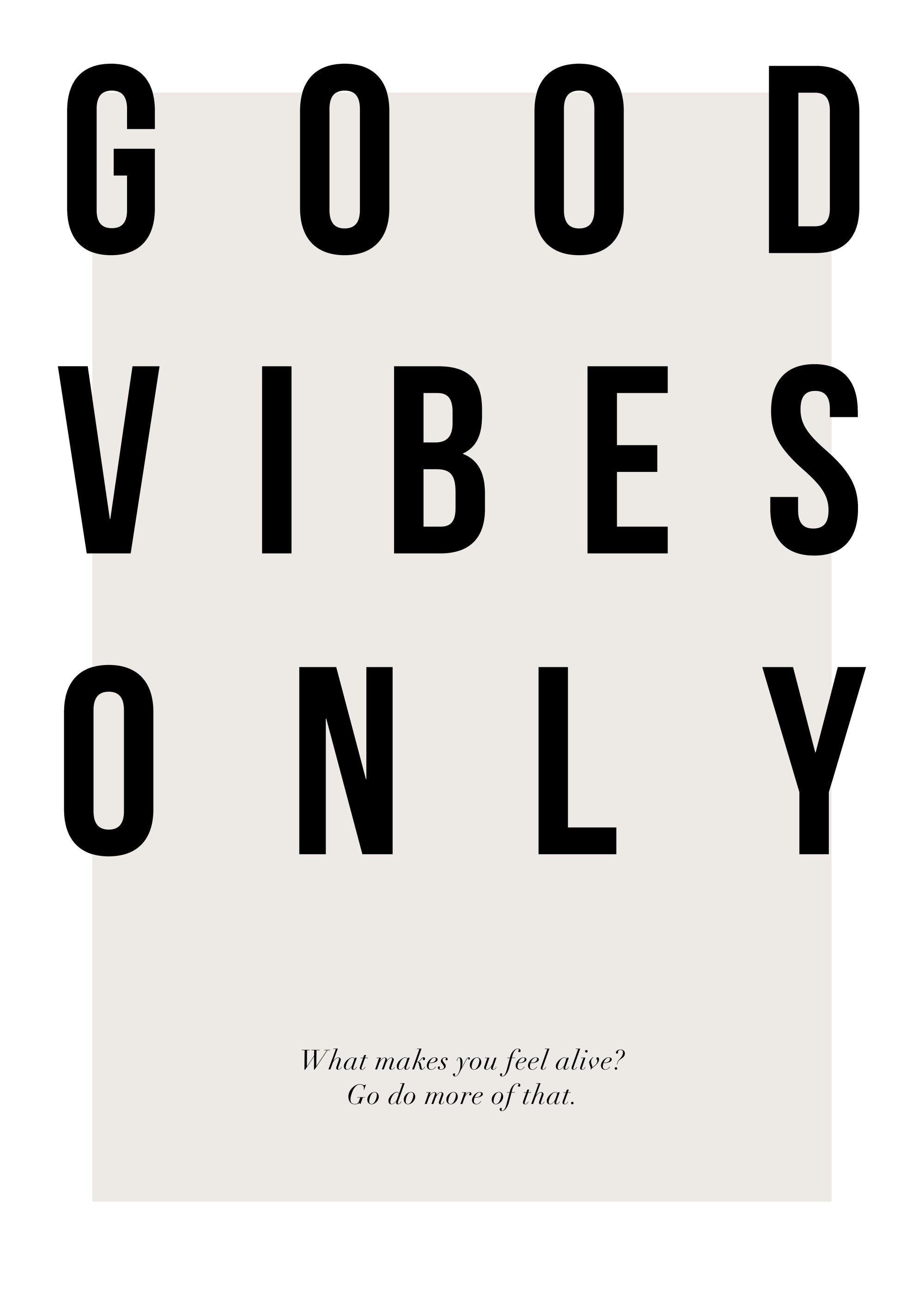Good Vibes Only Print