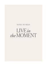 Live in the Moment Print