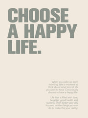 Choose a Happy Life Print
