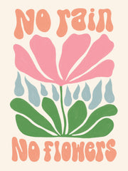 No Rain. No Flowers Print