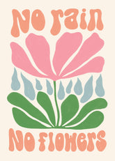 No Rain. No Flowers Print