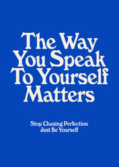 Just Be Yourself Print