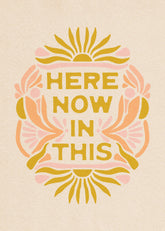 The SoulShine Co. - Here Now In This Print
