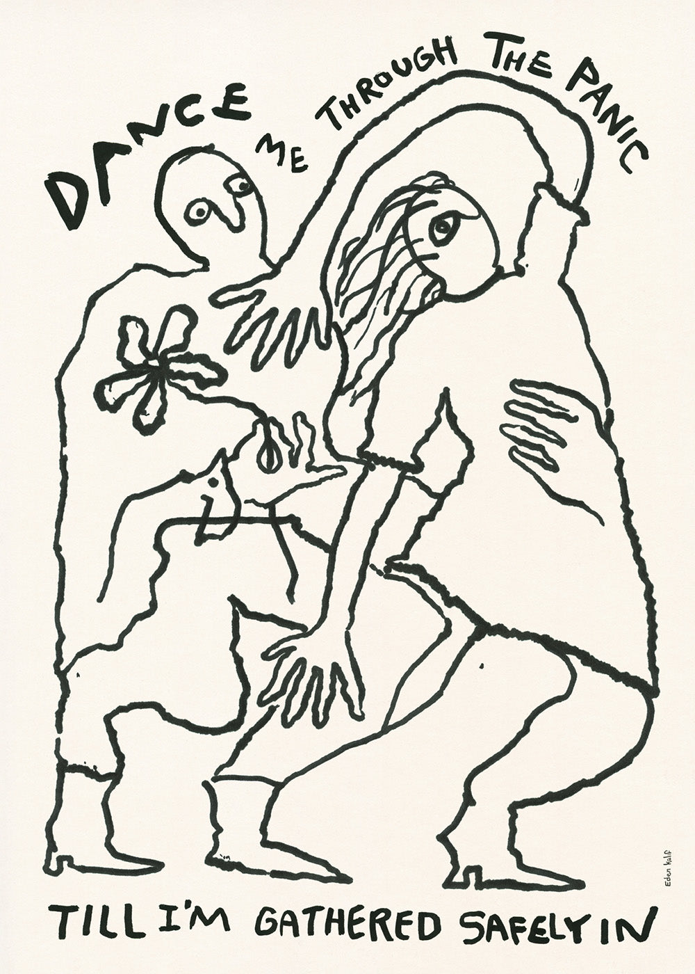 Eden Kalif - Dance Me to the End of Love Print