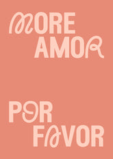 More Amor Por Favor Print