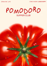 Pomodoro Supper Club Print