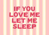 Let Me Sleep Print