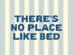 No Place Like Bed Print