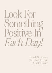 Look for Something Positive Print