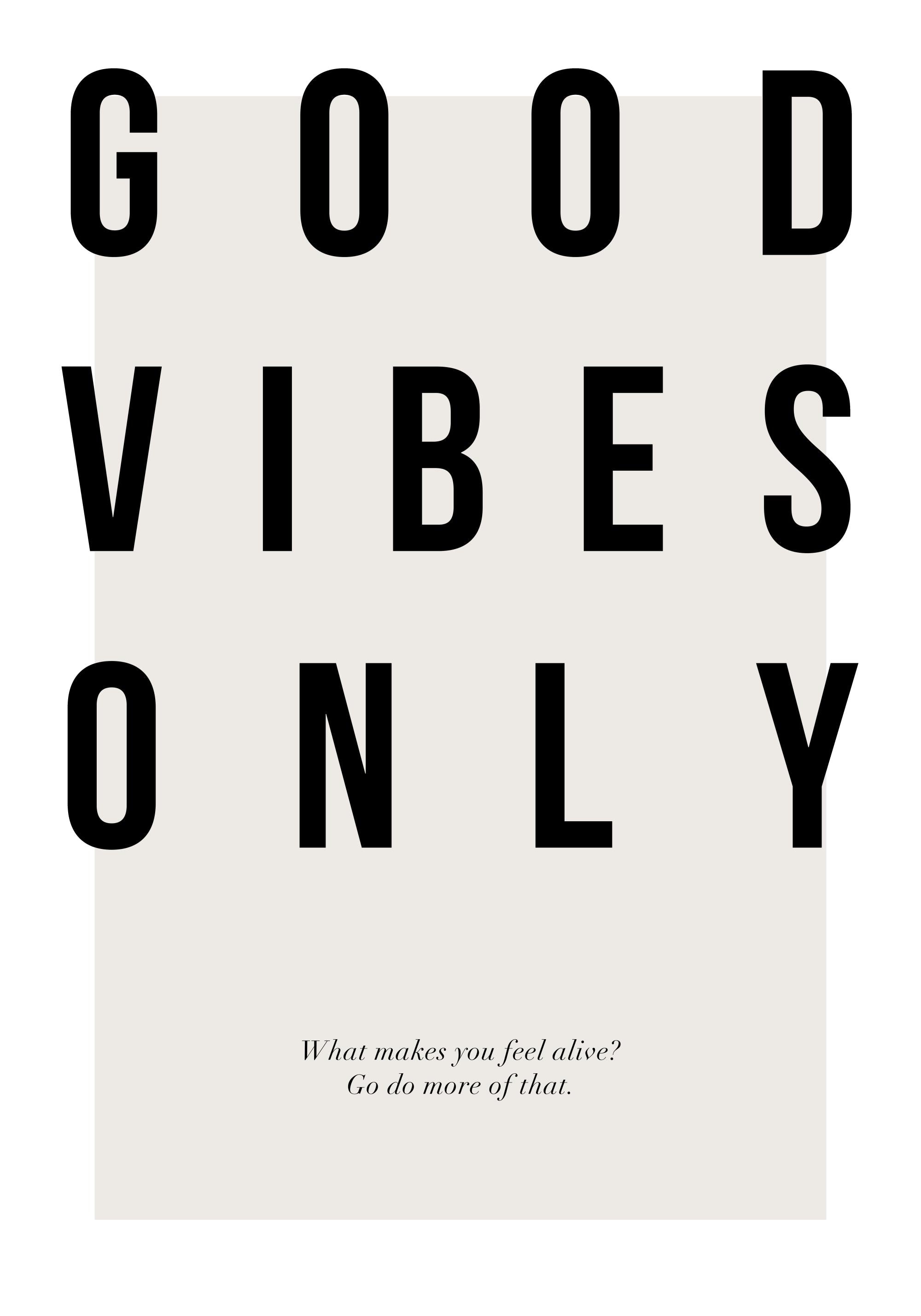 Good Vibes Only Print