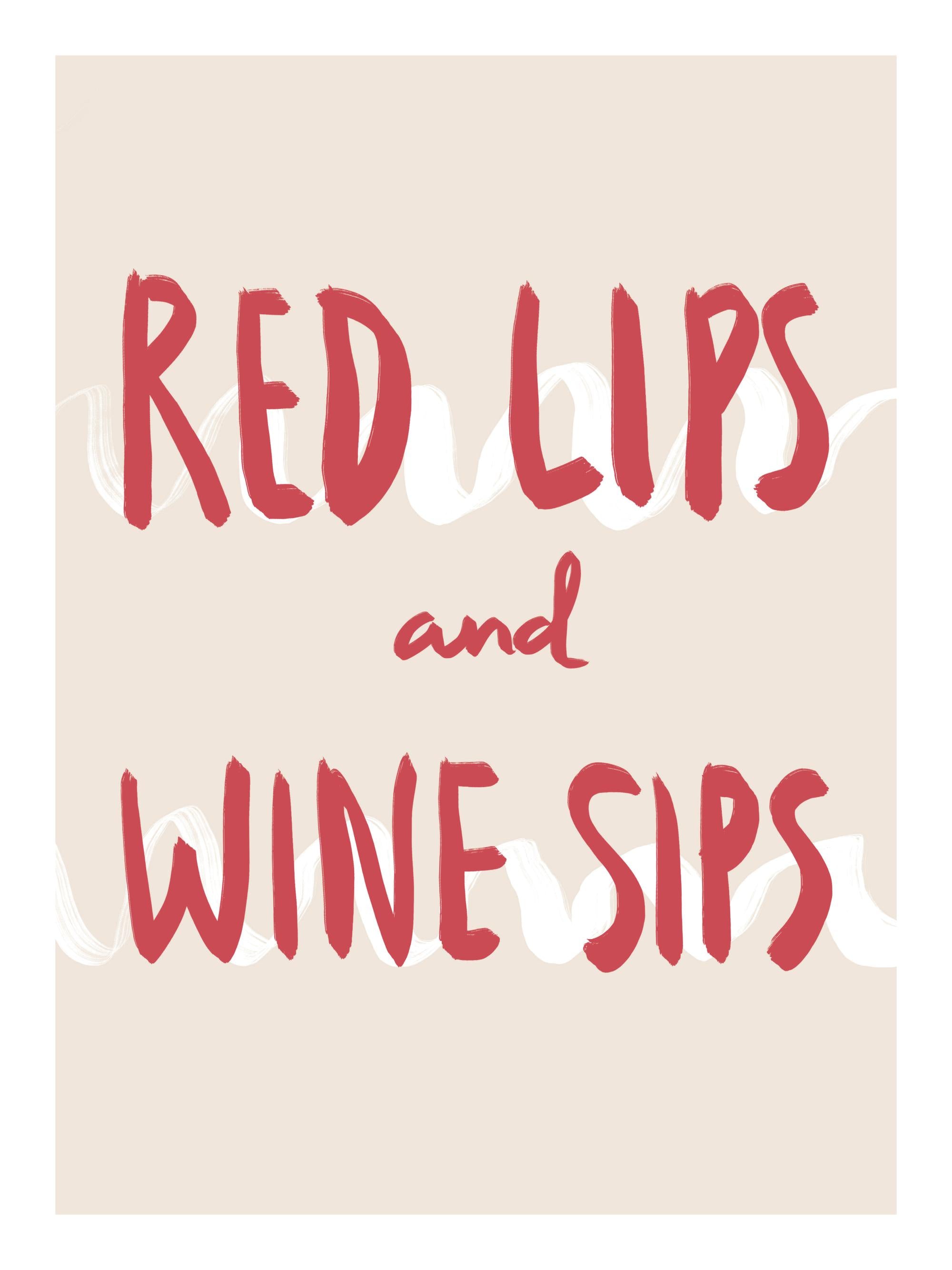 Red Lips and Wine Sips Print