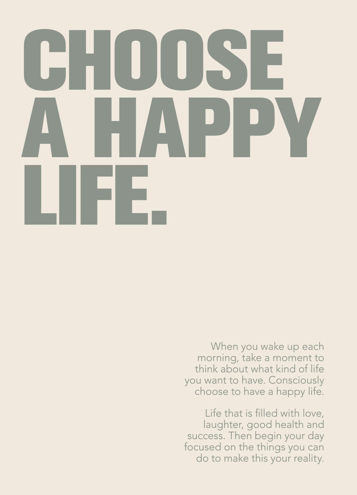 Choose a Happy Life Print