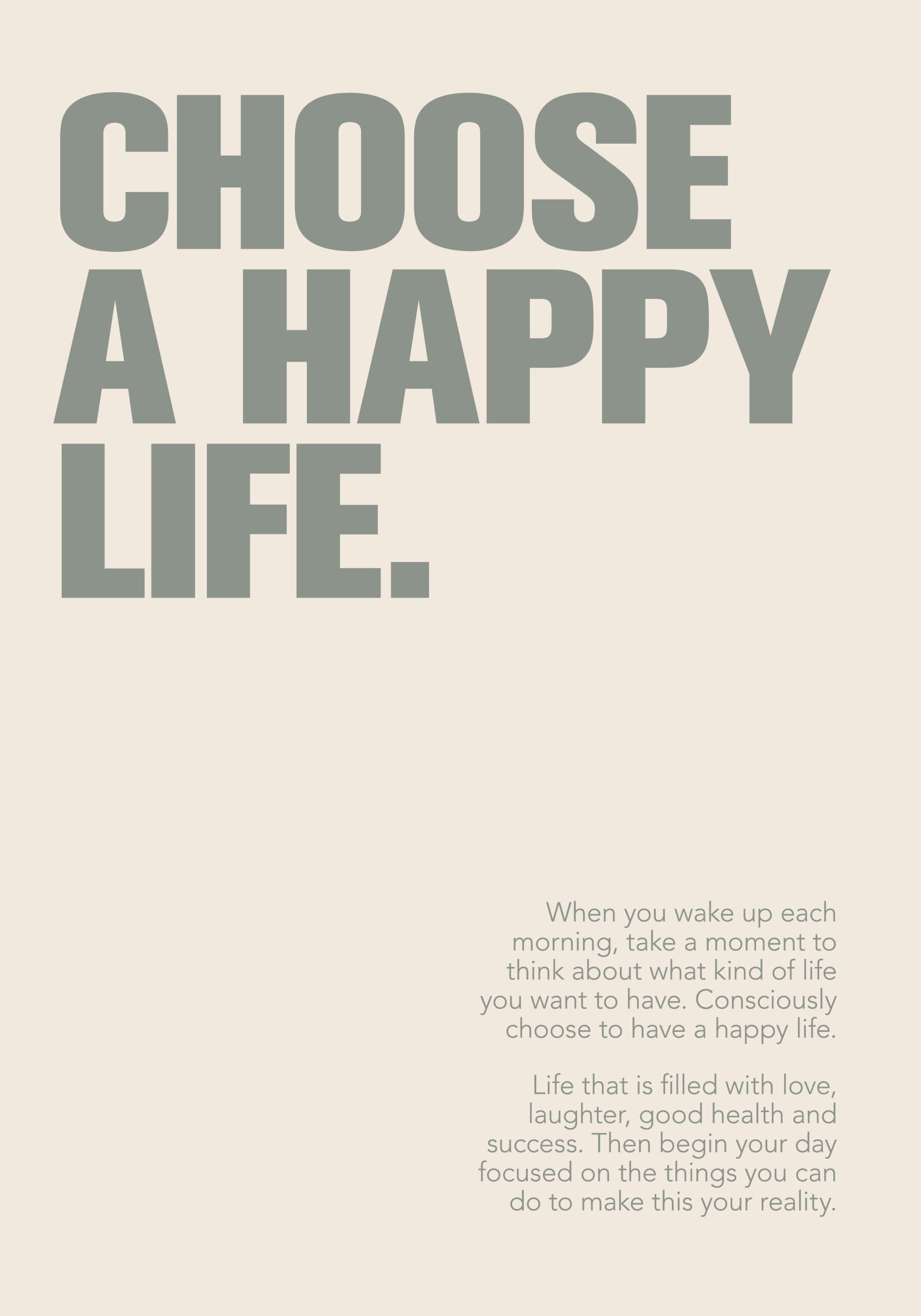 Choose a Happy Life Print