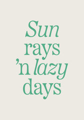 Sun Rays 'n Lazy Days Print
