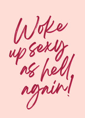 Sexy as Hell Again Print