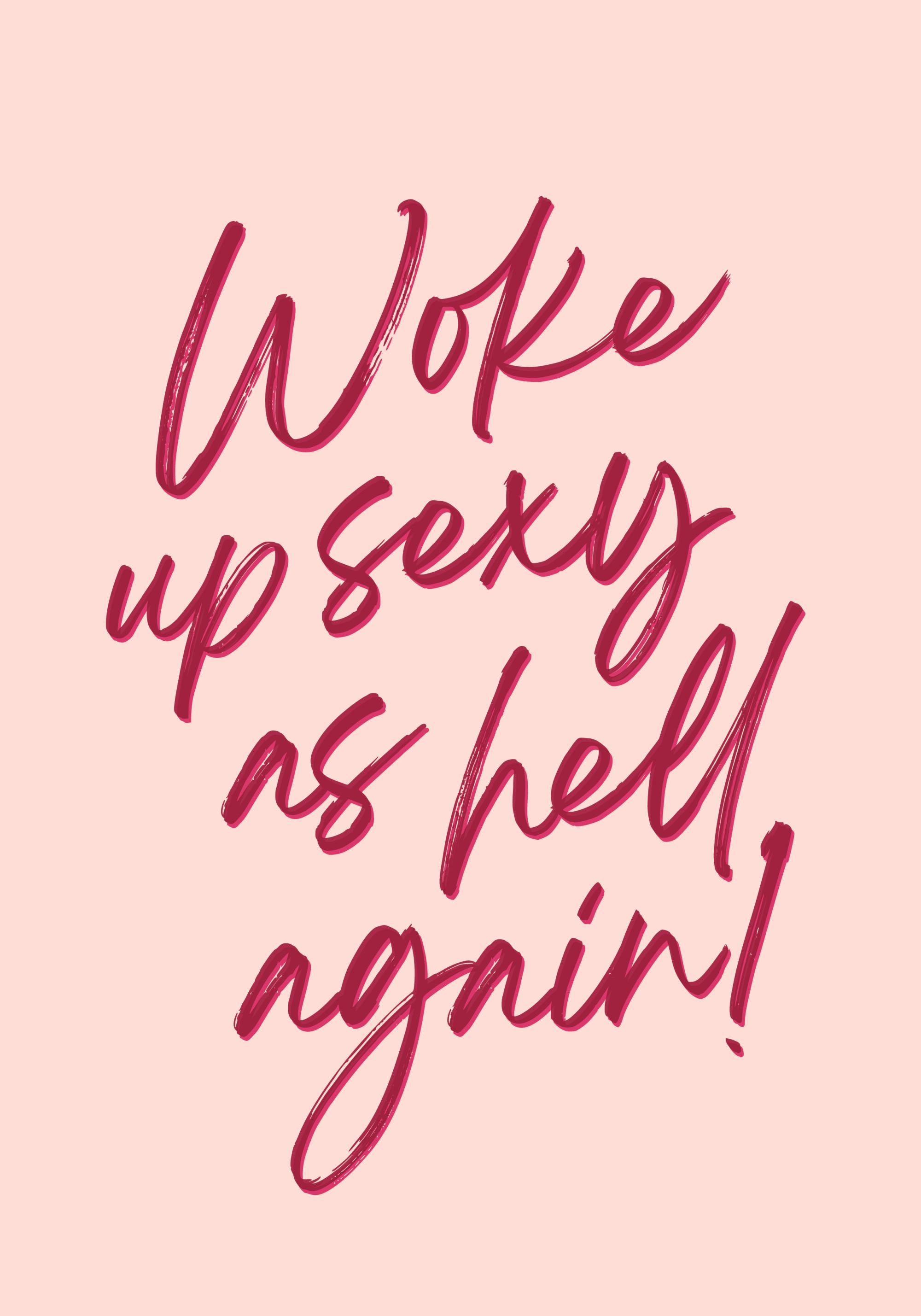 Sexy as Hell Again Print