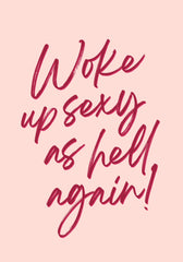 Sexy as Hell Again Print