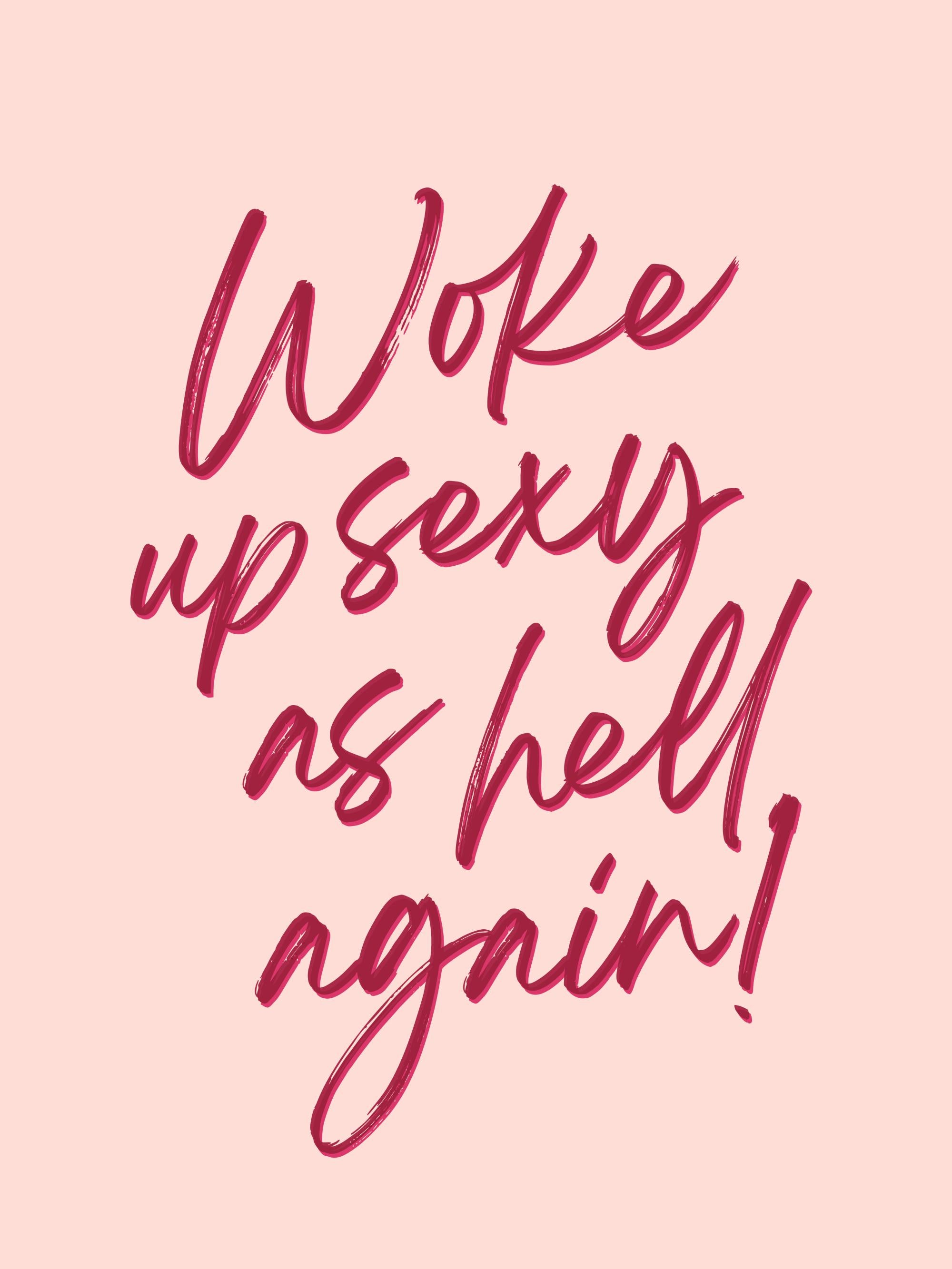 Sexy as Hell Again Print