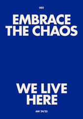 Embrace the Chaos Print