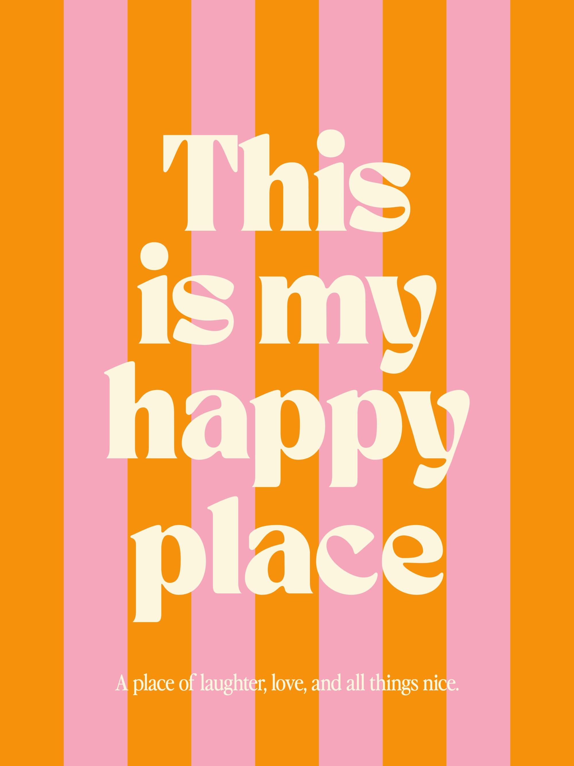 Happy Place Print