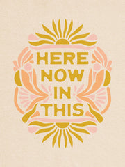 The SoulShine Co. - Here Now In This Print