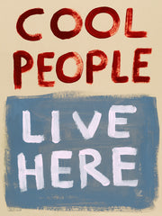 The Coolest Ones Print
