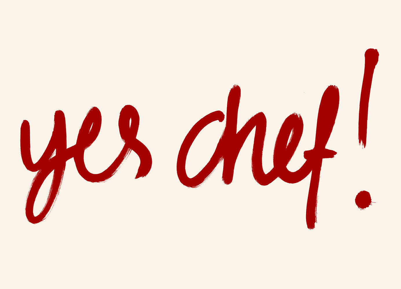 Yes Chef Print