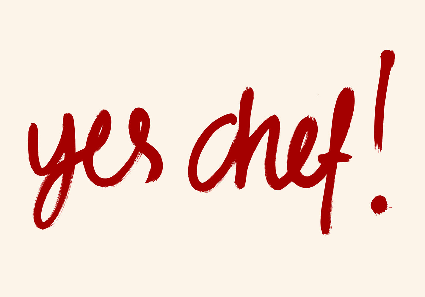 Yes Chef Print