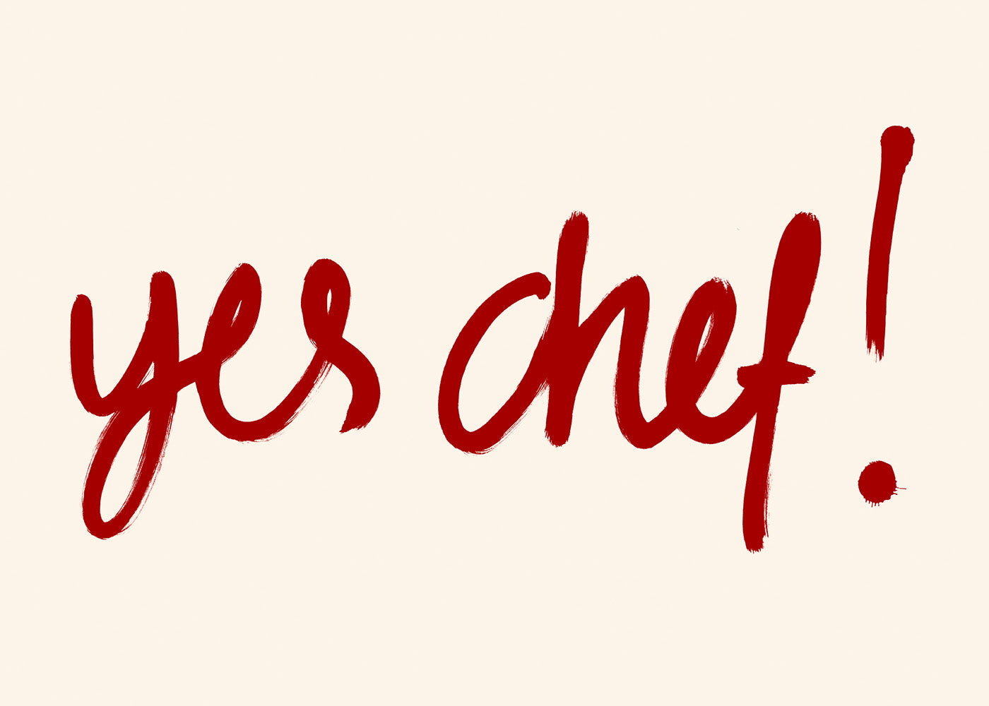 Yes Chef Print