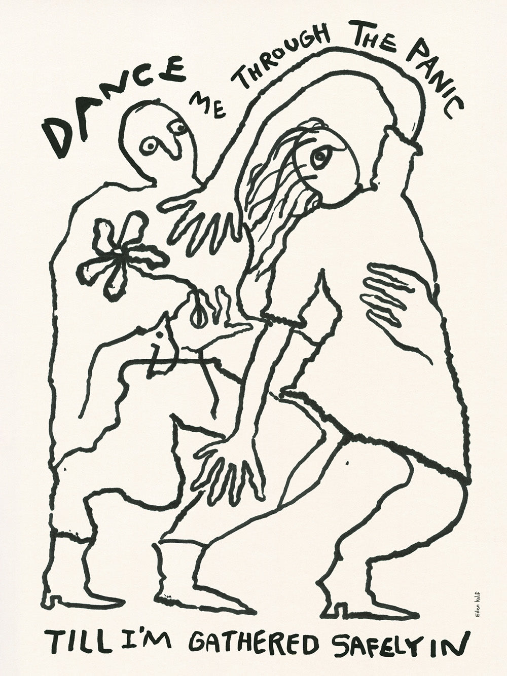 Eden Kalif - Dance Me to the End of Love Print