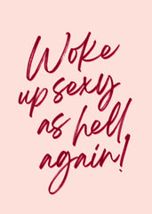 Sexy as Hell Again Print