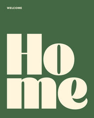 Welcome Home Print