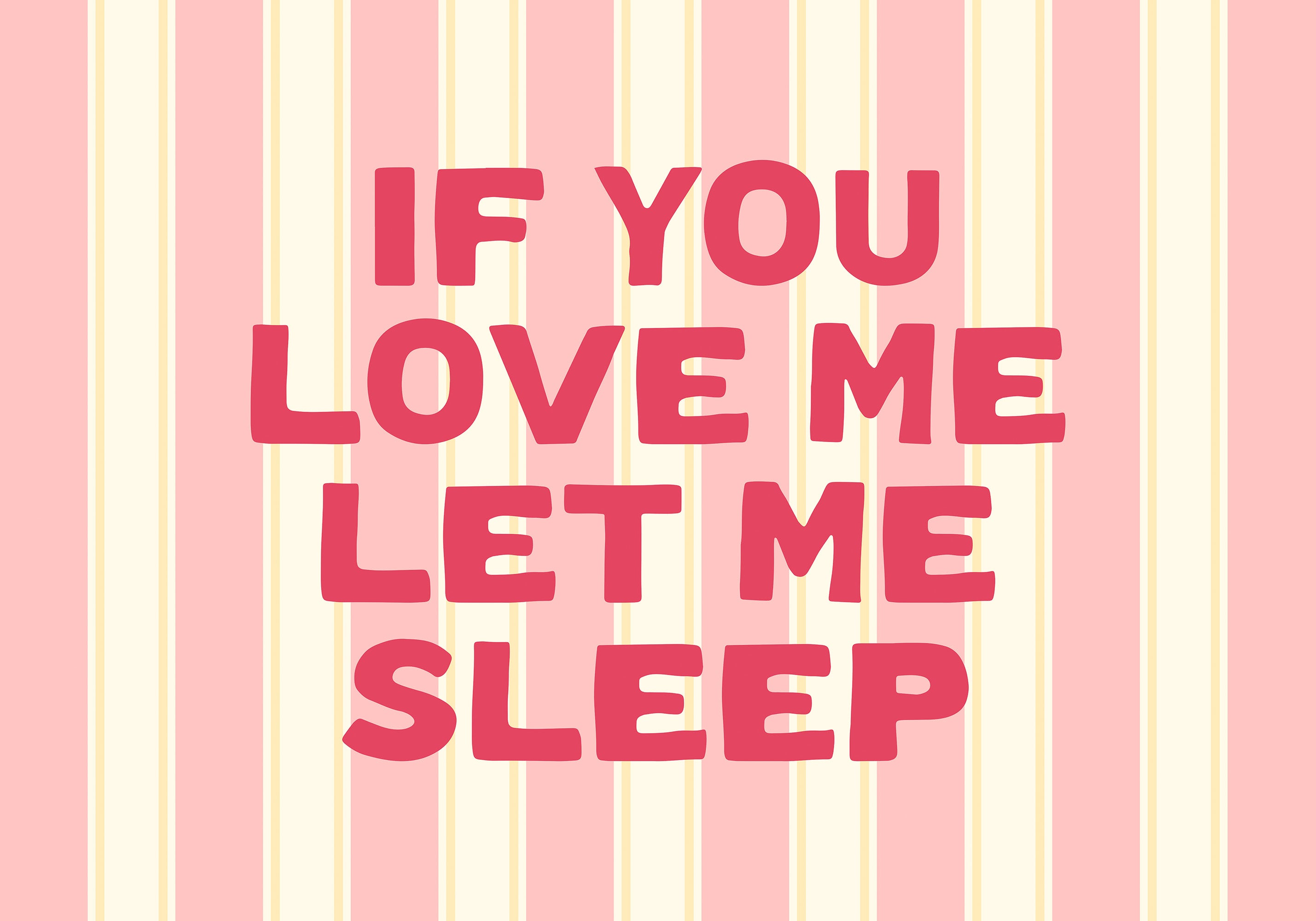 Let Me Sleep Print