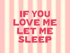 Let Me Sleep Print