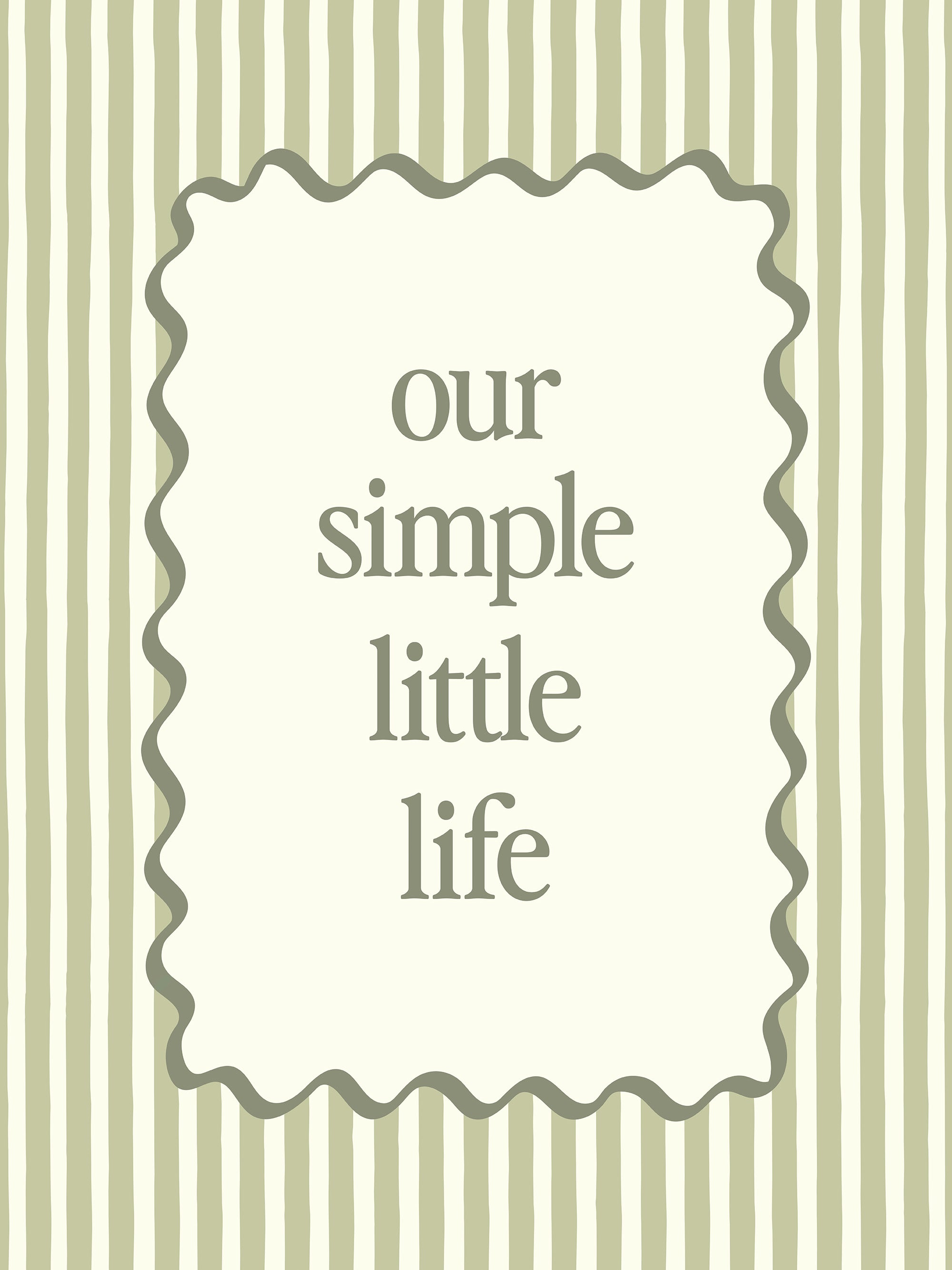 Our Simple Little Life Print