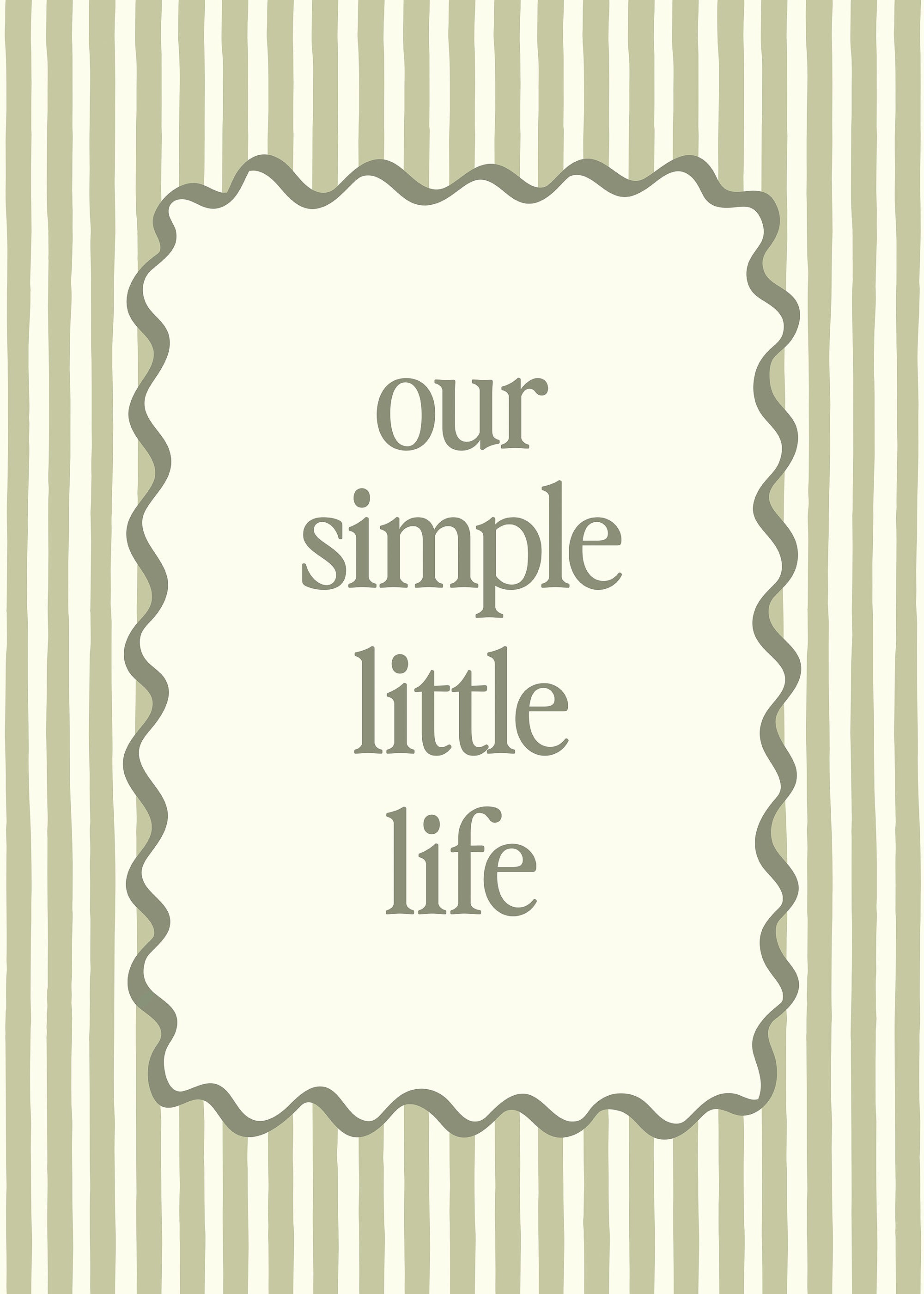 Our Simple Little Life Print