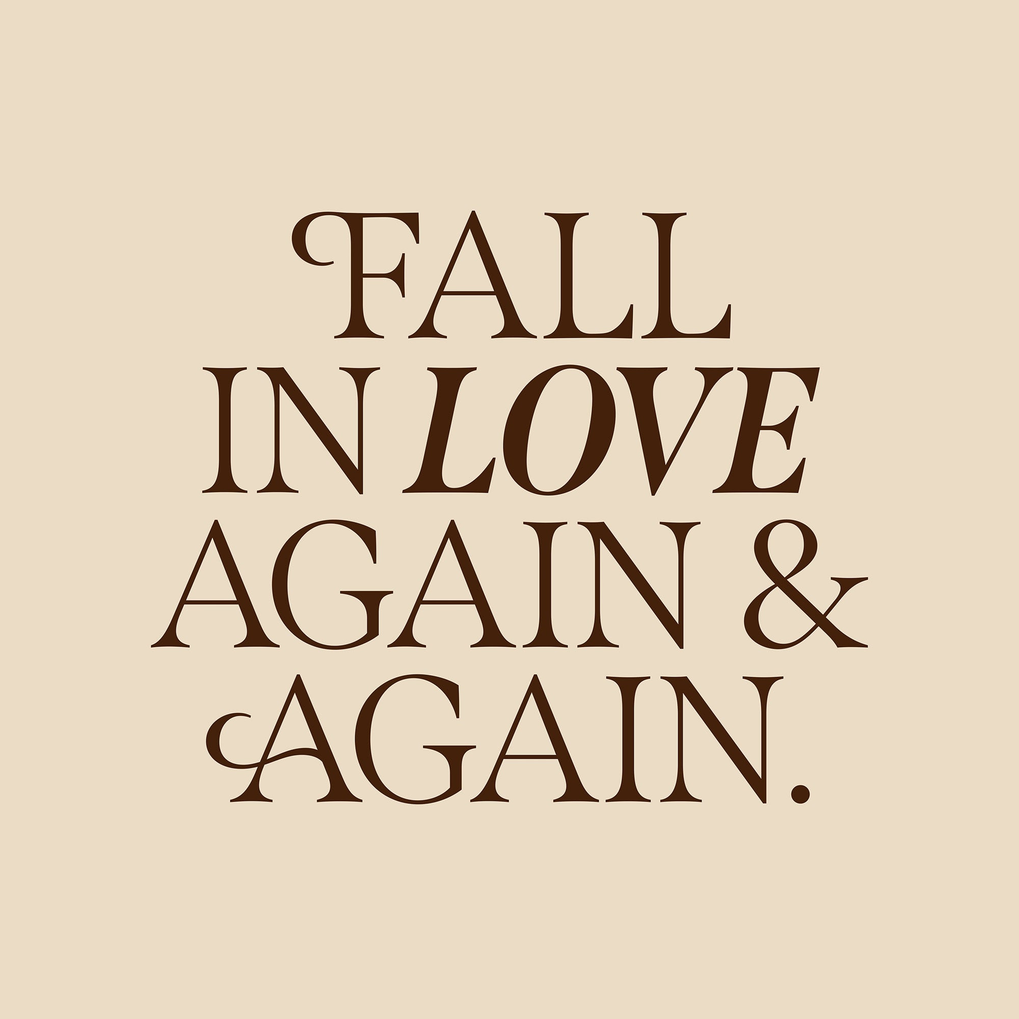 Fall in Love Again Print