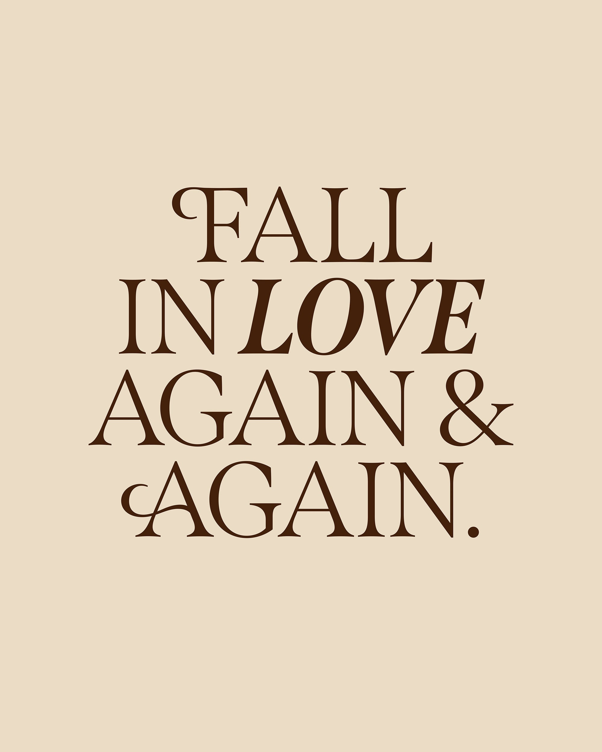 Fall in Love Again Print