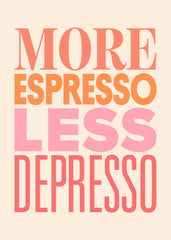 More Espresso Pink Print