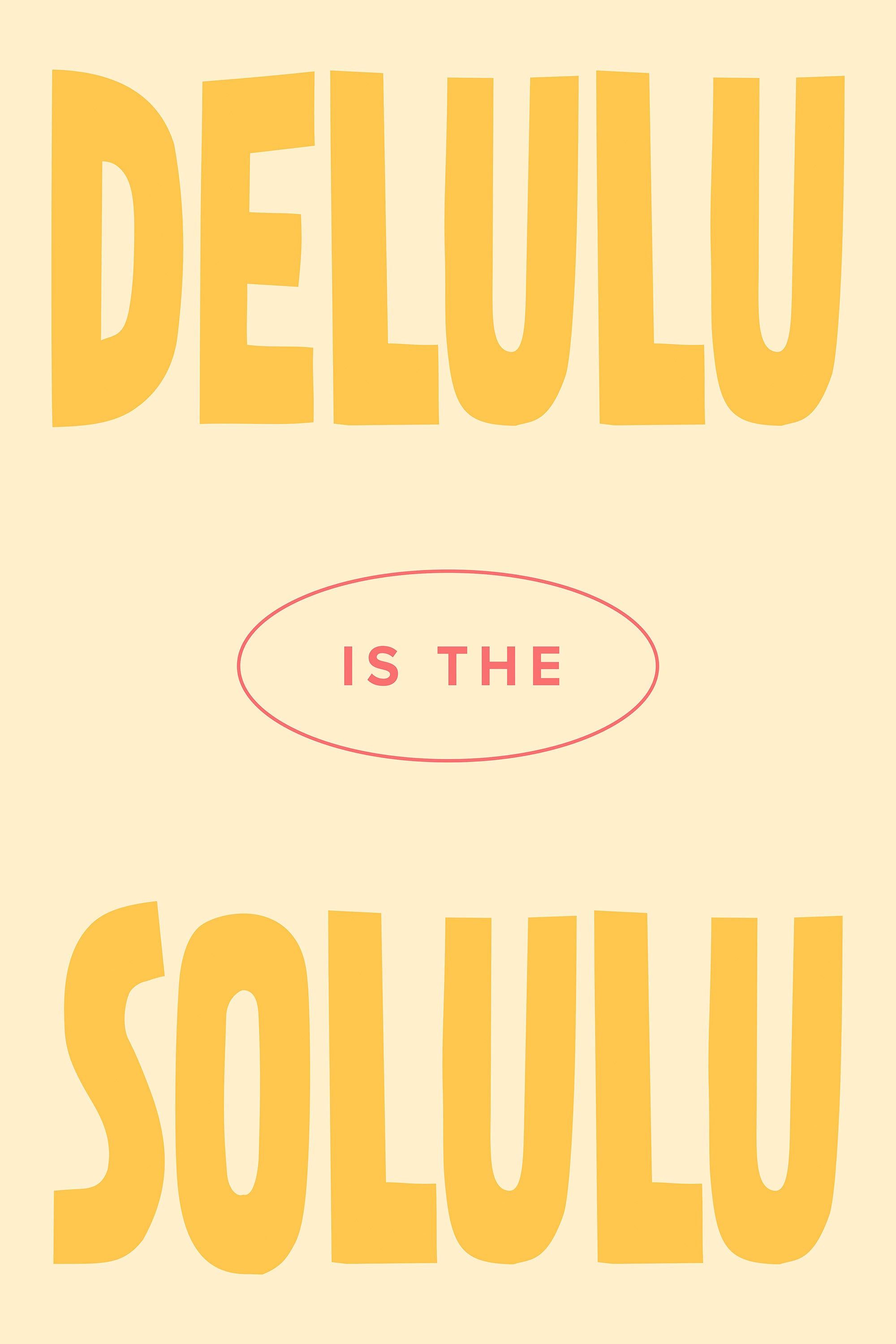 Delulu is the Solulu Print