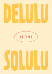 Delulu is the Solulu Print